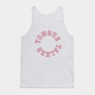 Tongue talker Tank Top